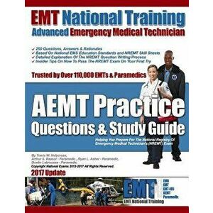 EMT National Training Aemt Practice Questions & Study Guide, Paperback - MR Travis W. Holycross imagine