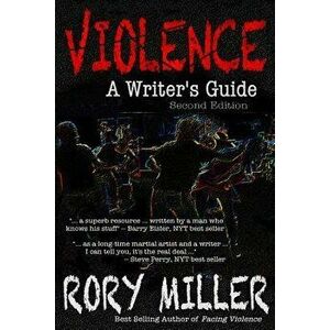 Violence: A Writer's Guide, Paperback - Rory a. Miller imagine