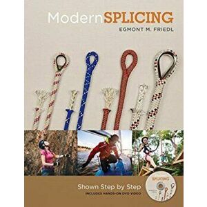Modern Splicing: Shown Step by Step, Hardback - Egmont M. Friedl imagine