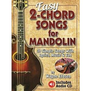 Easy 2-Chord Songs for Mandolin - Wayne H. Erbsen imagine
