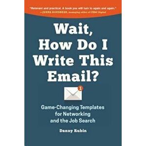 Wait, How Do I Write This Email', Paperback - Danny Rubin imagine