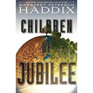 Children of Jubilee, Hardcover - Margaret Peterson Haddix imagine