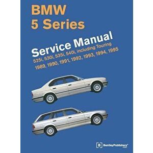 BMW 5 Series Service Manual: 1989-1995, Hardcover - Bentley Publishers imagine