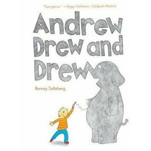 Andrew Drew and Drew, Hardcover - Barney Saltzberg imagine