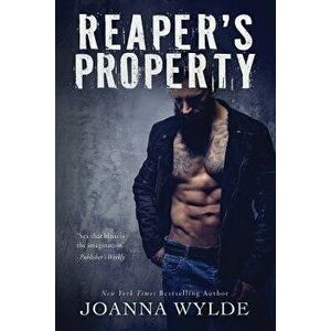 Reaper's Property, Paperback - Joanna Wylde imagine