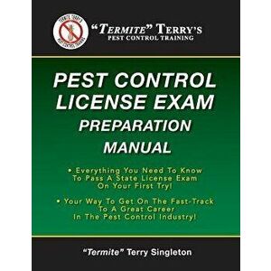 Termite Terry's Pest Control License Exam Preparation Manual: Everything You Need to Know to Pass a State License Exam on Your First Try!, Paperback - imagine