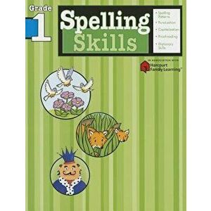 Spelling Skills: Grade 1 (Flash Kids Harcourt Family Learning), Paperback - FlashKids imagine