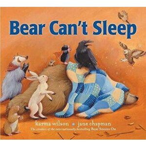 Bear Can't Sleep, Hardcover - Karma Wilson imagine