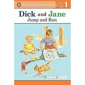 Dick and Jane Jump and Run (Penguin Young Reader Level 1), Paperback - PenguinYoung Readers imagine