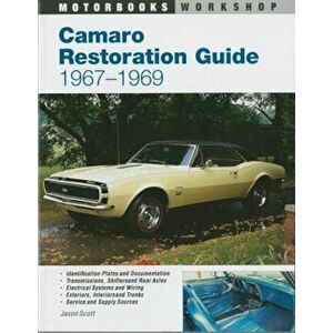 Camaro Restoration Guide, Paperback - Jason Scott imagine