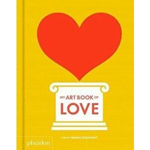 My Art Book of Love, Hardcover - Shana Gozansky imagine