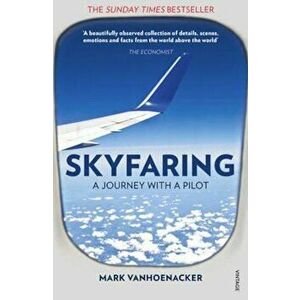 Skyfaring, Paperback - Mark Vanhoenacker imagine