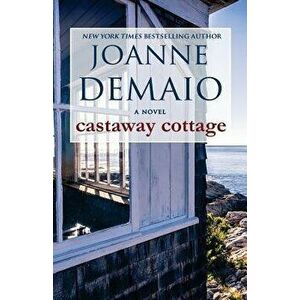 Castaway Cottage, Paperback - Joanne Demaio imagine
