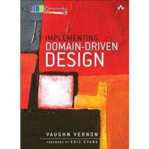 Implementing Domain-Driven Design, Hardcover - Vernon, Vaughn imagine