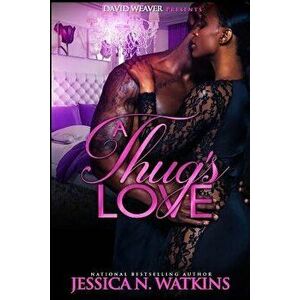 A Thug's Love, Paperback - Jessica N. Watkins imagine