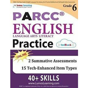 Parcc Test Prep: Grade 6 English Language Arts Literacy (Ela) Practice Workbook and Full-Length Online Assessments: Parcc Study Guide, Paperback - Lum imagine