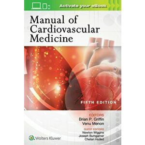 Manual of Cardiovascular Medicine, Paperback (5th Ed.) - Brian P. Griffin imagine