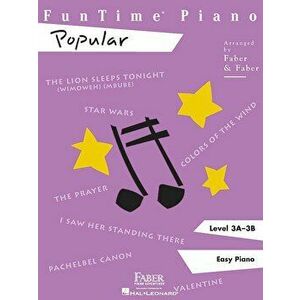 Funtime Piano Popular: Level 3a-3b, Paperback - *** imagine