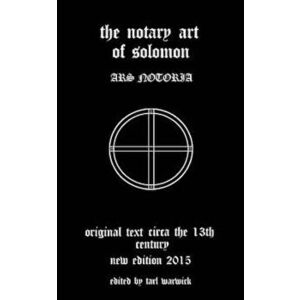 The Notary Art of Solomon: Ars Notoria, Paperback - King Solomon imagine