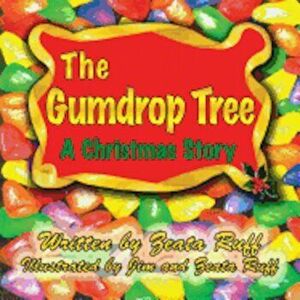 The Gumdrop Tree, Paperback - Zeata Ruff imagine