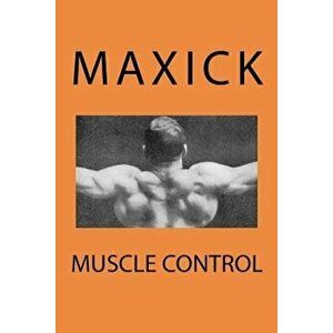 Muscle Control, Paperback - Maxick imagine