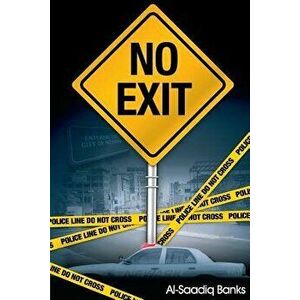 No Exit, Paperback - Al-Saadiq Banks imagine