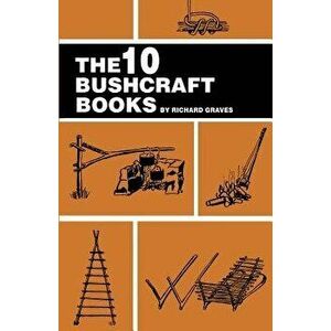 The 10 Bushcraft Books, Paperback - Richard Graves imagine