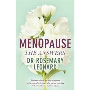 Menopause - The Answers, Paperback - Rosemary Leonard imagine