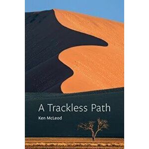 A Trackless Path, Paperback - Ken McLeod imagine