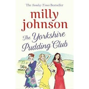 Yorkshire Pudding Club, Paperback - Milly Johnson imagine