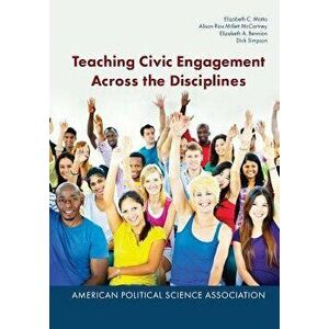 Teaching Civic Engagement Across the Disciplines, Paperback - Elizabeth C. Matto imagine