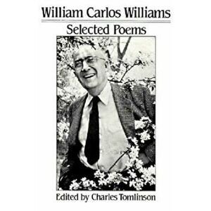 Selected Poems, Paperback - William Carlos Williams imagine
