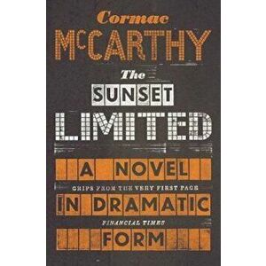 Sunset Limited, Paperback - Cormac McCarthy imagine
