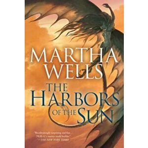 The Harbors of the Sun, Paperback - Martha Wells imagine