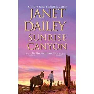 Sunrise Canyon, Paperback - Janet Dailey imagine