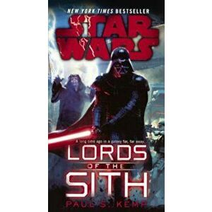 Star Wars Lords of the Sith, Hardcover - Paul S. Kemp imagine