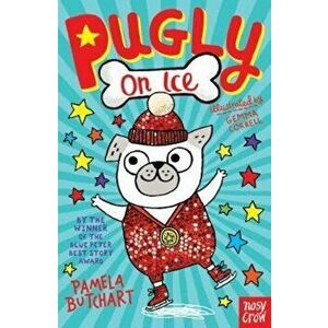 Pugly On Ice, Paperback - Pamela Butchart imagine