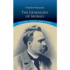 The Genealogy of Morals, Paperback - Friedrich Nietzsche imagine