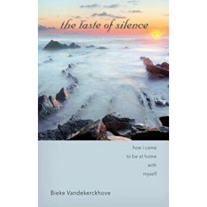 Taste of Silence, Paperback - Bieke Vandekerckhove imagine