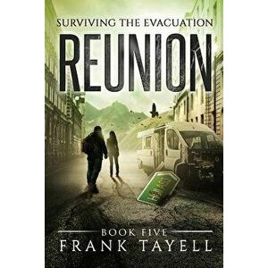 Surviving the Evacuation, Book 5: Reunion, Paperback - Frank Tayell imagine