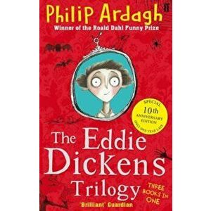 Eddie Dickens Trilogy, Paperback - Philip Ardagh imagine