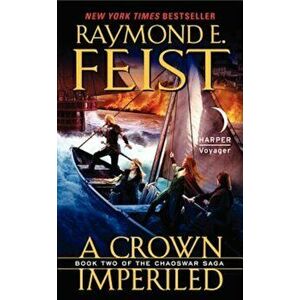 A Crown Imperiled, Paperback - Raymond E. Feist imagine