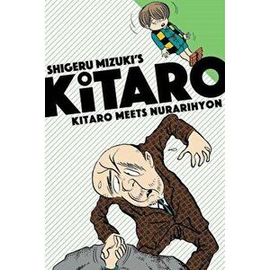 Kitaro Meets Nurarihyon, Paperback - Shigeru Mizuki imagine