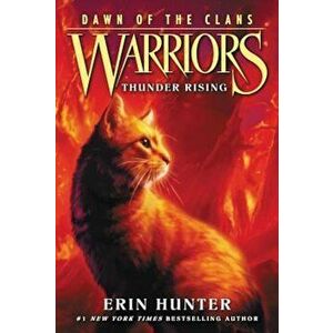 Warriors: Dawn of the Clans '2: Thunder Rising, Paperback - Erin Hunter imagine