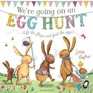 We're Going on an Egg Hunt, Paperback - Laura Hughes imagine
