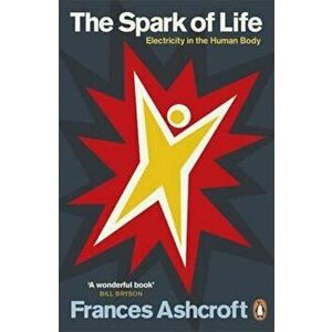 Spark of Life, Paperback - Frances Ashcroft imagine