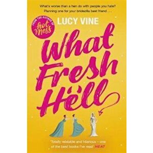 What Fresh Hell, Paperback - Lucy Vine imagine