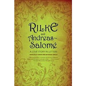 Rilke and Andreas-Salome, Paperback - Rainer Rilke imagine