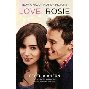 Love, Rosie, Paperback - Cecelia Ahern imagine