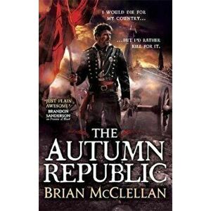 Autumn Republic, Paperback - Brian McClellan imagine